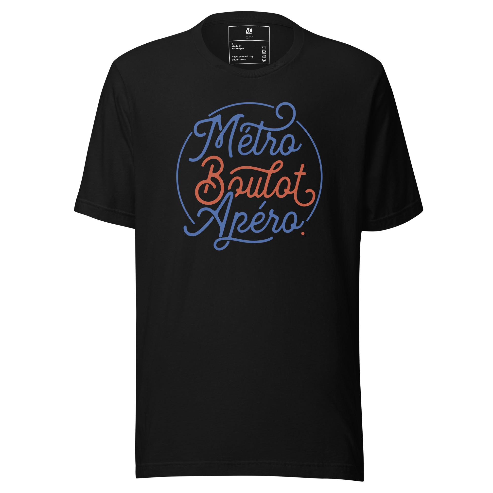 Métro, Boulot, Apéro - Unisex T-Shirt